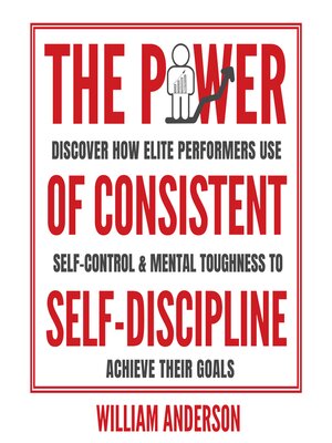 cover image of The Power of Consistent Self-Discipline